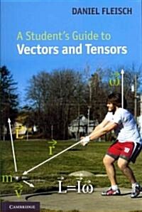 A Students Guide to Vectors and Tensors (Paperback)