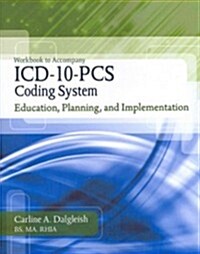 ICD-10-PCS Coding System (Paperback, 1st, CSM, Workbook)