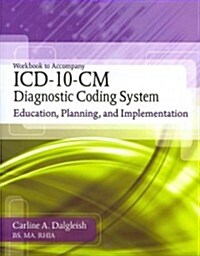ICD-10-CM Diagnostic Coding System (Paperback, 1st, Workbook)