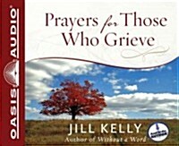 Prayers for Those Who Grieve (Library Edition) (Audio CD, Library)