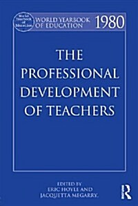 World Yearbook of Education 1980 : The Professional Development of Teachers (Paperback)