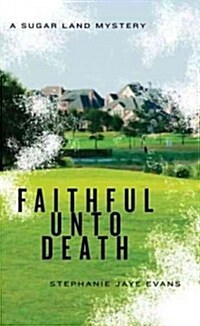 Faithful Unto Death (Paperback, 1st)