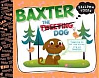 Baxter the Tweeting Dog (Hardcover)