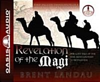 Revelation of the Magi (Library Edition): The Lost Tale of the Wise Mens Journey to Bethlehem (Audio CD, Library)
