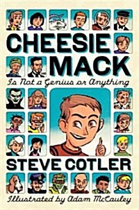 Cheesie Mack Is Not a Genius or Anything (Paperback)
