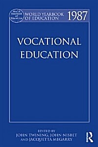 World Yearbook of Education 1987 : Vocational Education (Paperback)