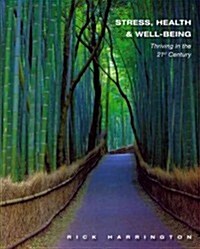 Stress, Health & Well-Being: Thriving in the 21st Century (Paperback)