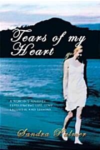 Tears of My Heart (Paperback)