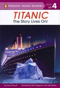 Titanic :the story lives on! 