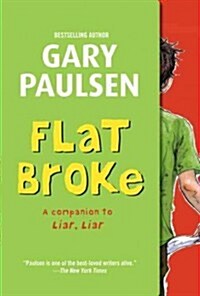 Flat Broke: The Theory, Practice and Destructive Properties of Greed (Paperback)