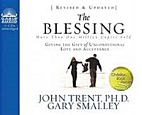 The Blessing (Library Edition): Giving the Gift of Unconditional Love and Acceptance (Audio CD, Revised, Update)