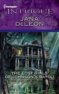 The Lost Girls of Johnsons Bayou (Paperback)