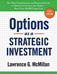Options as a Strategic Investment: Fifth Edition (Hardcover, 5)