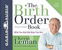 The Birth Order Book (Library Edition): Why You Are the Way You Are (Audio CD, Revised, Update)