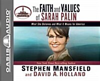 The Faith and Values of Sarah Palin (Library Edition) (Audio CD, Library)