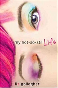 My Not-So-Still Life (Paperback)