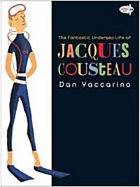 The Fantastic Undersea Life of Jacques Cousteau (Paperback)