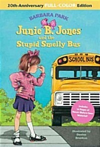 [중고] Junie B. Jones and the Stupid Smelly Bus: 20th-Anniversary Full-Color Edition (Junie B. Jones) (Hardcover, 20, -20th Anniversa)
