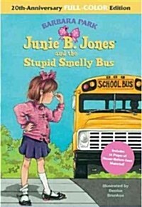 Junie B. Jones and the Stupid Smelly Bus (Library Binding, 2, -20th Anniversa)