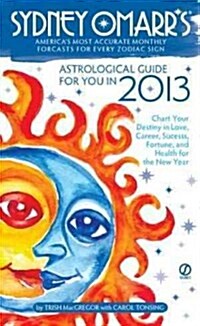 Sydney Omarrs Astrological Guide for You in 2013 (Paperback)