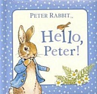 Hello, Peter! (Board Books)