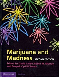 Marijuana and Madness (Hardcover, 2 Revised edition)