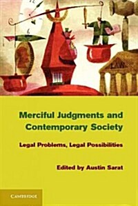 Merciful Judgments and Contemporary Society : Legal Problems, Legal Possibilities (Hardcover)