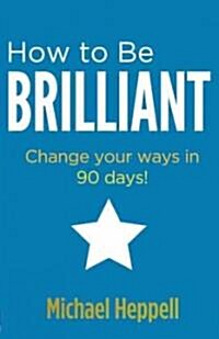 How to Be Brilliant (Paperback, 3rd)