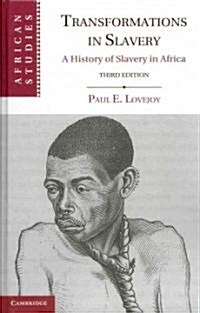 Transformations in Slavery : A History of Slavery in Africa (Hardcover, 3 Revised edition)