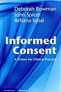 Informed Consent : A Primer for Clinical Practice (Paperback)