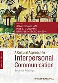 A Cultural Approach to Interpersonal Communication : Essential Readings (Paperback, 2 ed)