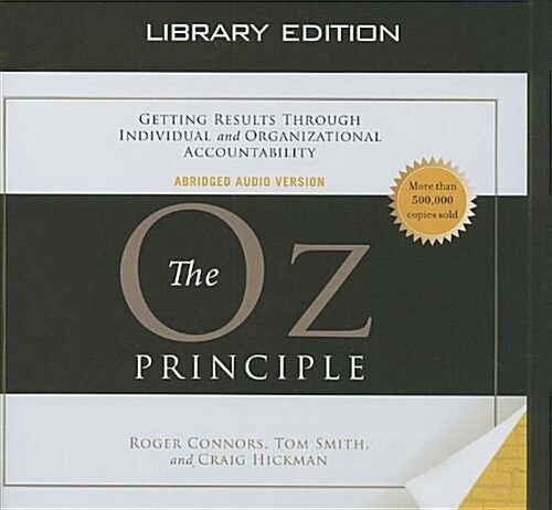 The Oz Principle (Library Edition) (Audio CD, Library)