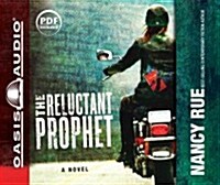 The Reluctant Prophet (Library Edition) (Audio CD, Library)