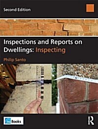 Inspections and Reports on Dwellings : Inspecting (Paperback, 2 ed)