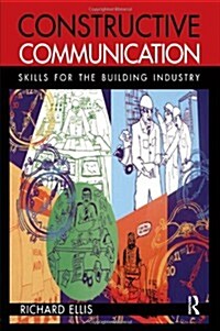 Constructive Communication : Skills for the building industry (Paperback)