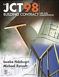 JCT98 Building Contract: Law and Administration (Paperback)