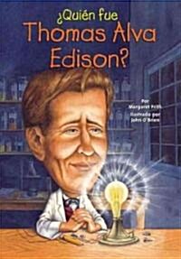 Quien Fue Thomas Alva Edison? = Who Was Thomas Alva Edison? (Paperback)