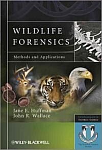 Wildlife Forensics: Methods and Applications (Paperback)