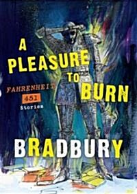 A Pleasure to Burn: Fahrenheit 451 Stories (Audio CD)