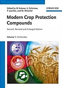 Modern Crop Protection Compounds, 3 Volume Set (Hardcover, 2, Revised, Enlarg)