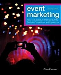 Event Marketing: How to Successfully Promote Events, Festivals, Conventions, and Expositions (Hardcover, 2)