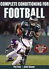 Complete Conditioning for Football [With DVD] (Paperback)
