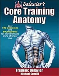 Delaviers Core Training Anatomy (Paperback)