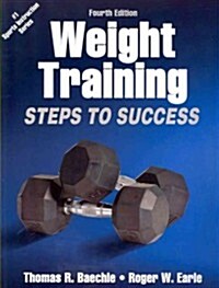 Weight Training: Steps to Success (Paperback, 4)