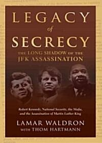 Legacy of Secrecy: The Long Shadow of the JFK Assassination (Audio CD)