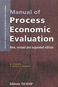 Manual of Process Economic Evaluation (Hardcover, Revised, Expand)