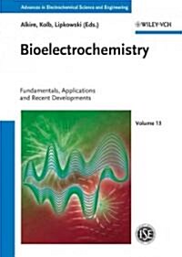 Bioelectrochemistry: Fundamentals, Applications and Recent Developments (Hardcover)