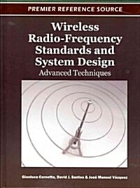Wireless Radio-Frequency Standards and System Design: Advanced Techniques (Hardcover)