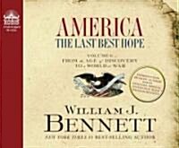 America: The Last Best Hope (Volume I) (Library Edition): From the Age of Discovery to a World at War (Audio CD, Library, Librar)