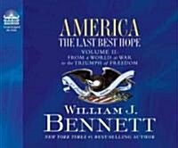 America: The Last Best Hope (Volume II) (Library Edition): From a World at War to the Triumph of Freedom (Audio CD, Library)